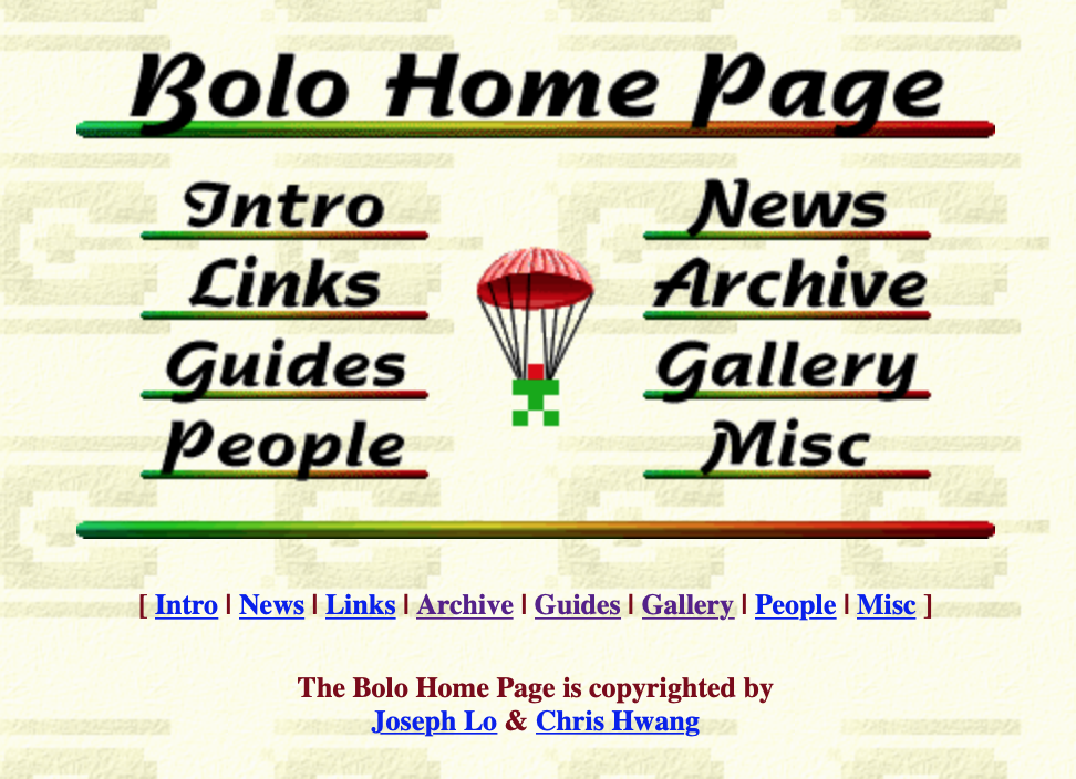 The front page for Joseph Lo & Chris Hwang's Bolo Home Page, showing several photoshop-created button links to other parts of the site.

It is created in an extremely mid-90s lo-fi raw HTML style.