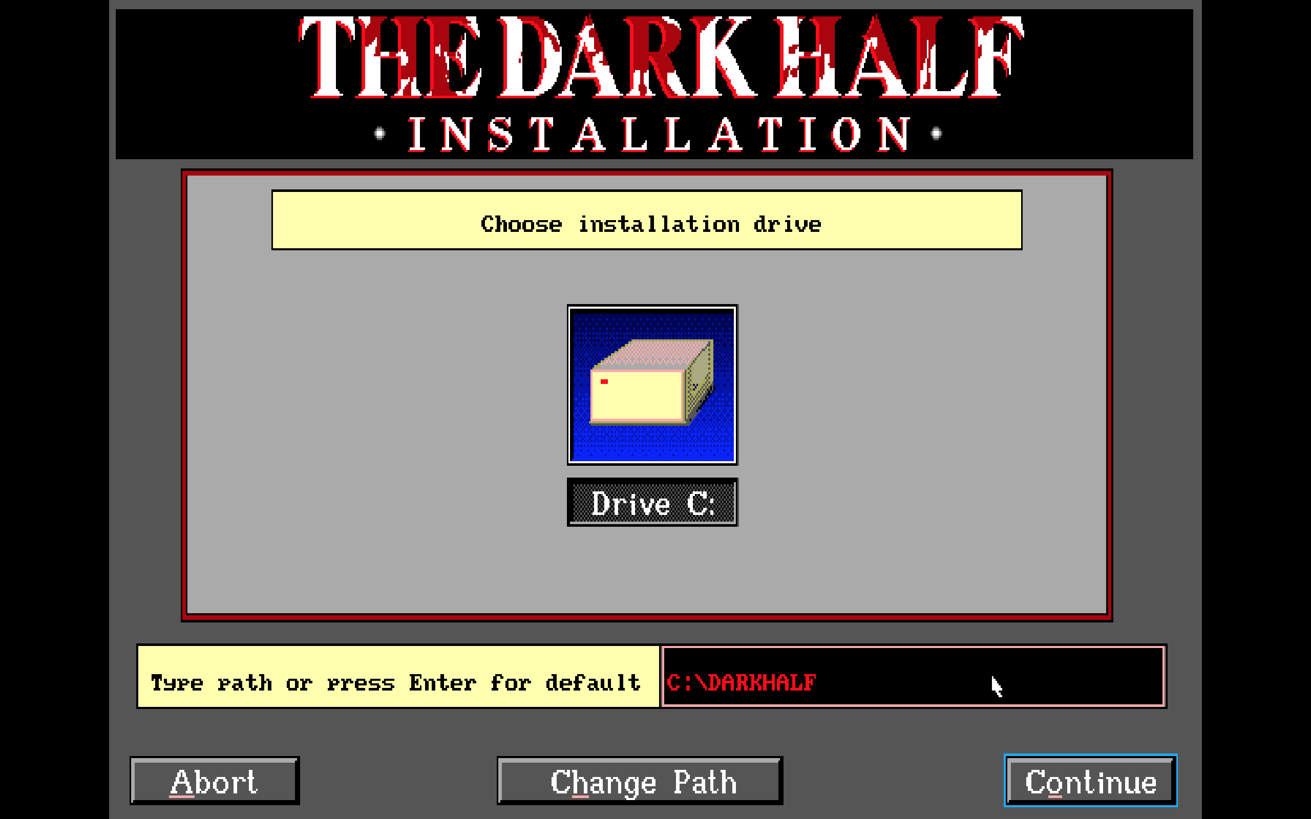 The high-res installer for The Dark Half, showing the path and hard drive options.